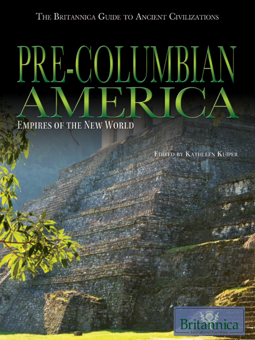 Title details for Pre-Columbian America by Kathleen Kuiper - Available